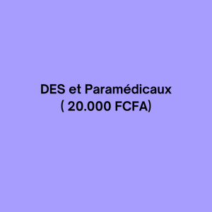 DES et Paramédicaux (20 000 FCFA)